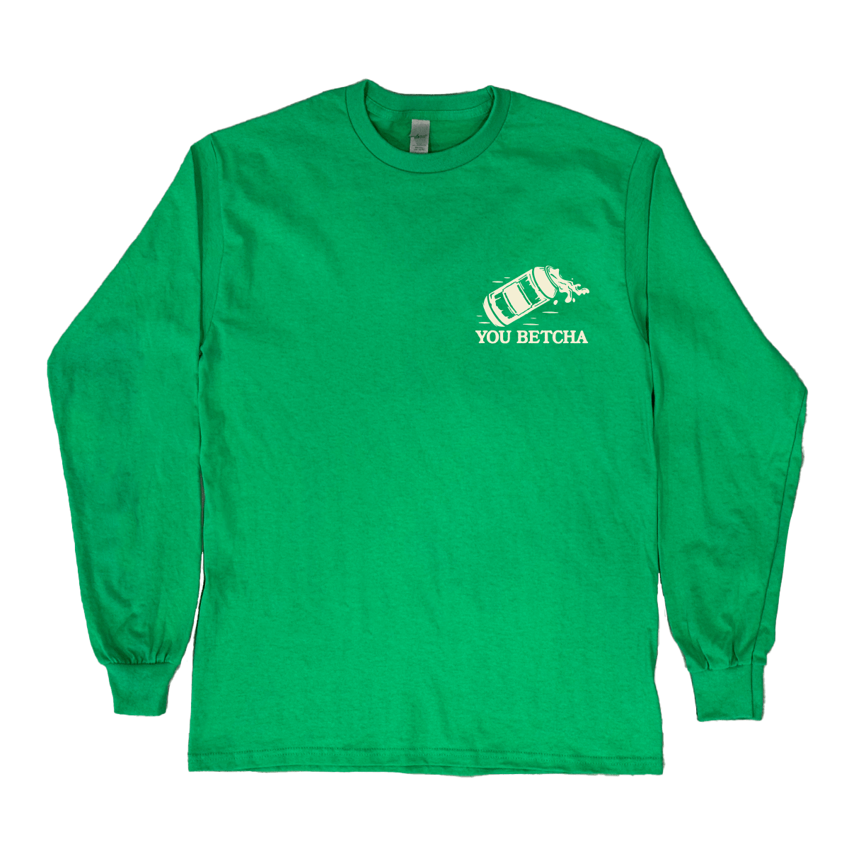 Drinkin Er No? St Paddy's Long Sleeve - You Betcha